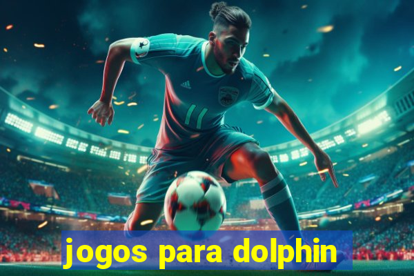 jogos para dolphin